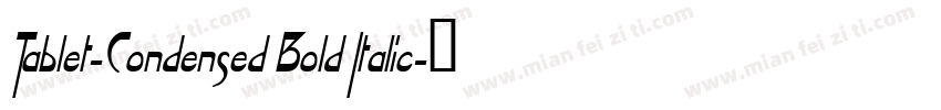 Tablet-Condensed Bold Italic字体转换